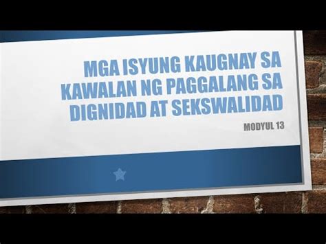 ESP GRADE 10 MODULE 13: MGA ISYUNG KAUGNAY SA .